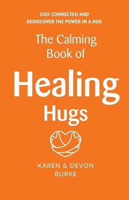 bokomslag Calming Book of Healing Hugs