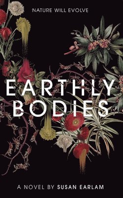 bokomslag Earthly Bodies