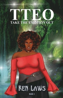Ren Laws - TTEO Take The Emotion Out, Häftad