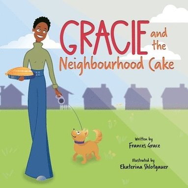 bokomslag Gracie and the Neighbourhood Cake