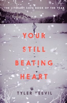 Tyler Keevil - Your Still Beating Heart, Häftad