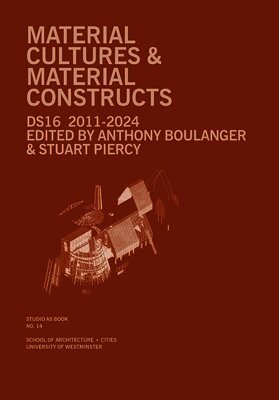 Material Cultures & Material Constructs