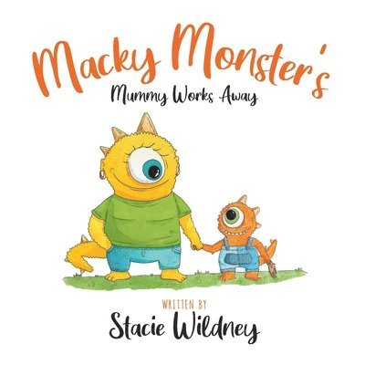 Macky Monster's Mummy Works Away 1