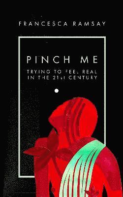 Francesca Ramsay - Pinch Me, Häftad