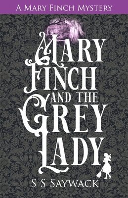 bokomslag Mary Finch and the Grey Lady