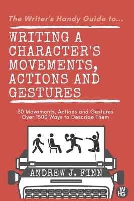 bokomslag Writing a Character's Movements, Actions and Gestures