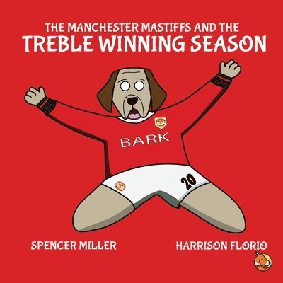 Manchester Mastiffs and the Treble Winning Season 1