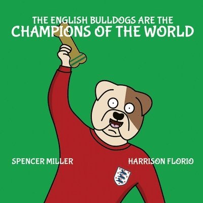 English Bulldogs are the Champions of the World 1