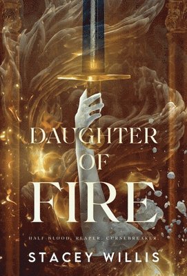 Stacey Willis - Daughter of Fire, Inbunden