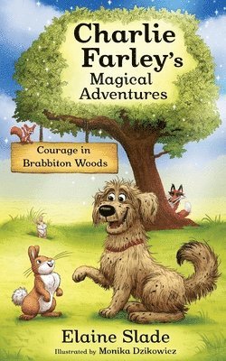 Elaine Slade - Courage in Brabbiton Woods, Häftad