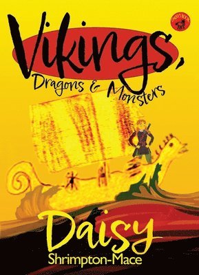 Daisy Shrimpton-Mace, Gary Clark - Vikings, Dragons & Monsters, Häftad