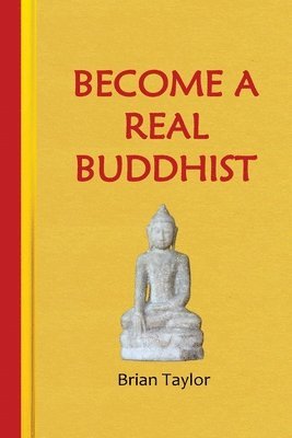 Become a Real Buddhist