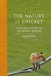 bokomslag The Nature of Cricket