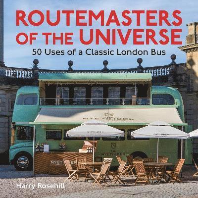 Harry Rosehill - Routemasters of the Universe, Häftad. Tillgänglighet: Lägg i varukorg