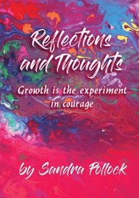 bokomslag Reflections and Thoughts