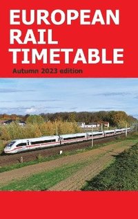 bokomslag European Rail Timetable Autumn 2023