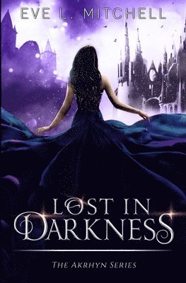 Eve L Mitchell - Lost in Darkness, Häftad