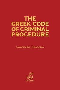 bokomslag The Greek Code of Criminal Procedure