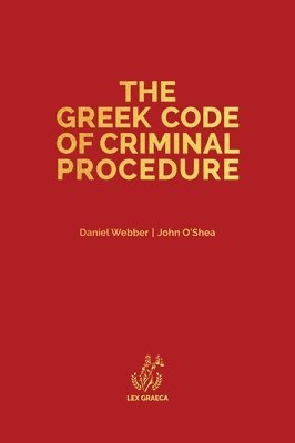 The Greek Code of Criminal Procedure 1