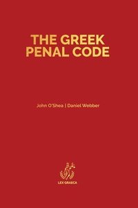 bokomslag The Greek Penal Code: Law 4619/2019