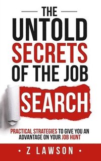 bokomslag Untold Secrets of the Job Search