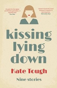 bokomslag Kissing Lying Down