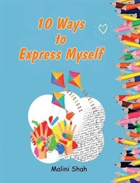 bokomslag 10 Ways to Express Myself