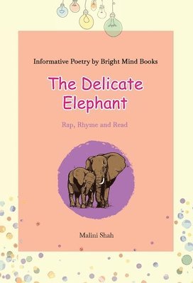 Malini Shah - Delicate Elephant, Häftad