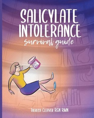 Salicylate Intolerance Survival Guide 1