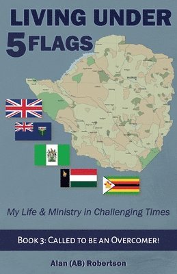Living Under Five Flags-Book 3 1