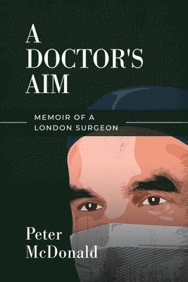 Peter McDonald - Doctor's Aim, Häftad