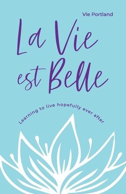 La Vie Est Belle 1