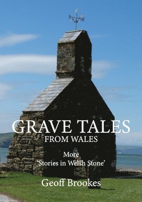 Grave Tales from Wales 1