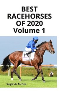 bokomslag Best Racehorses of 2020 Volume 1