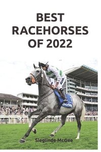 bokomslag Best Racehorses of 2022