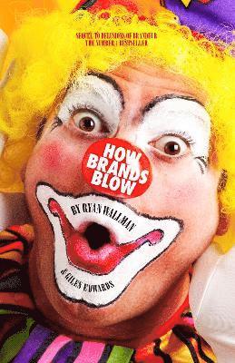 How Brands Blow