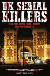 bokomslag UK SERIAL KILLERS 1930s - 2021