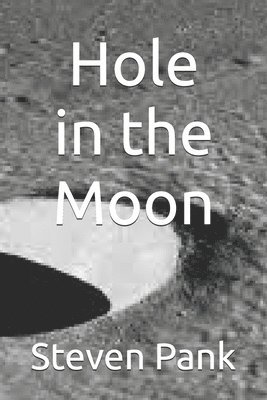 Hole in the Moon 1