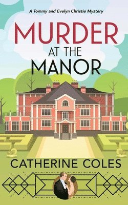 Catherine Coles - MURDER AT THE MANOR, Häftad