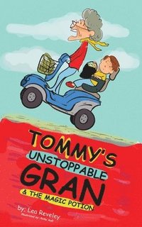 bokomslag Tommy's Unstoppable Gran & The Magic Potion