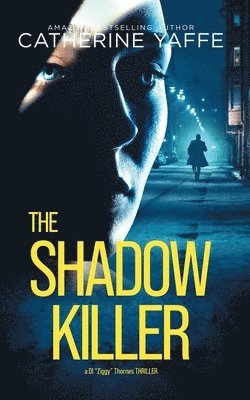 The Shadow Killer: A Gripping Psychological Thriller