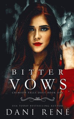 Dani René - Bitter Vows, Häftad