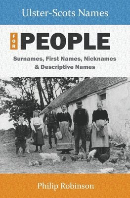 Philip Robinson - Ulster-Scots Names for People, Häftad