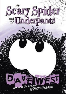 Scary Spider and the Underpants 1