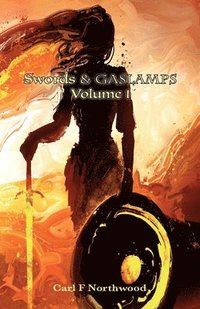 bokomslag Swords & Gaslamps. Volume 1