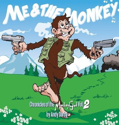 Me and The Monkey Chronicles of the Monkey God Vol 2 1