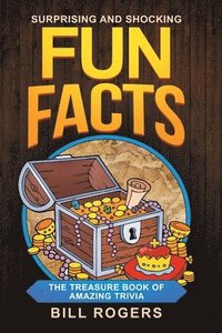 bokomslag Surprising and Shocking Fun Facts