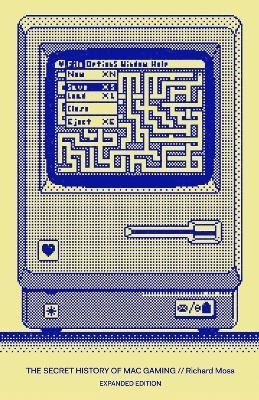 Bitmap Books - Secret History of Mac Gaming: Expanded Edition, Inbunden
