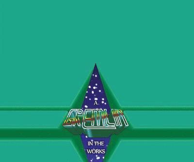 Gremlin in the Works