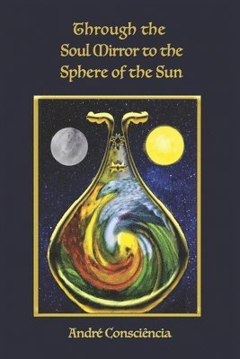 Through the Soul Mirror to the Sphere of the Sun 1